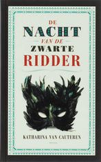 De nacht van de Zwarte Ridder 9789022322215, Katharina Cauteren, Verzenden