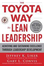The Toyota Way to Lean Leadership 9780071780780, Verzenden, Zo goed als nieuw, Jeffrey Liker