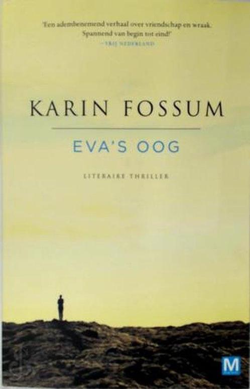 Evas oog - Karin Fossum 9789460685460, Boeken, Thrillers, Gelezen, Verzenden