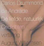 De liefde, natuurlijk 9789029513869 C.Drummond de Andrade, Boeken, Gedichten en Poëzie, Verzenden, Gelezen, C.Drummond de Andrade