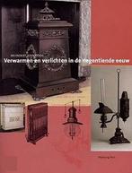 Verwarmen en verlichten in de negentiende eeuw 9789057301476, Verzenden, Gelezen, M. Stokroos