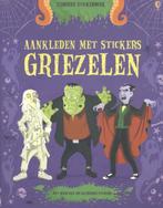 Aankleden met stickers - griezelen 9781409565628, Boeken, Verzenden, Zo goed als nieuw