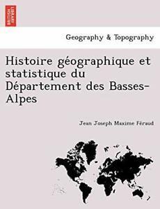 Histoire GE Ographique Et Statistique Du de Par. Feraud,, Boeken, Overige Boeken, Zo goed als nieuw, Verzenden