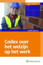 Codex over het welzijn op het werk, editie 2023-2024, Livres, Verzenden