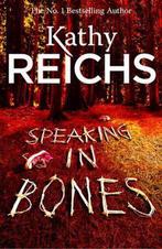 Speaking in Bones 9780434021192 Kathy Reichs, Verzenden, Gelezen, Kathy Reichs