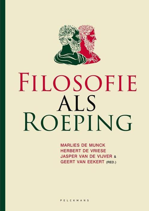 Filosofie als roeping 9789464017434 Marlies de Munck, Boeken, Overige Boeken, Zo goed als nieuw, Verzenden