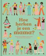 Hoe herken je een mama? 9789462916180 Donna Amey Bhatt, Verzenden, Donna Amey Bhatt