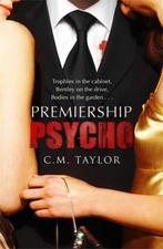 Premiership Psycho 9781849015943, C M Taylor, C.M. Taylor, Verzenden