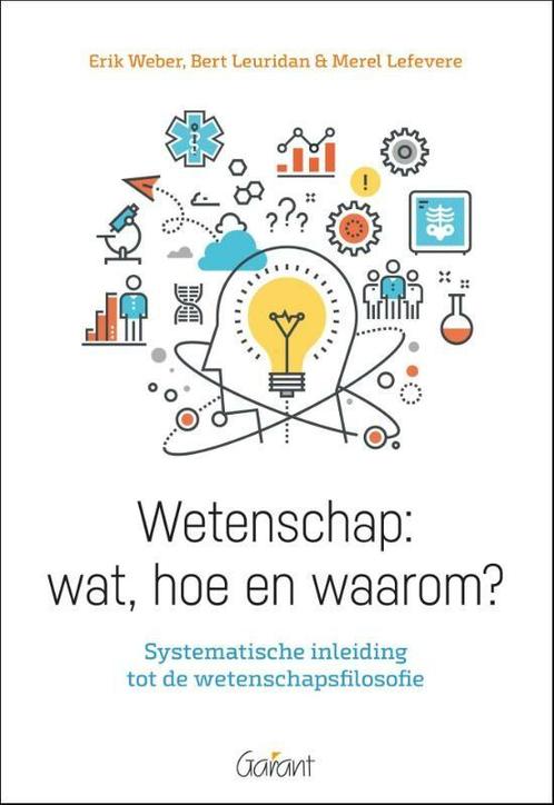 Wetenschap: wat, hoe en waarom? 9789044134469 Erik Weber, Boeken, Filosofie, Gelezen, Verzenden