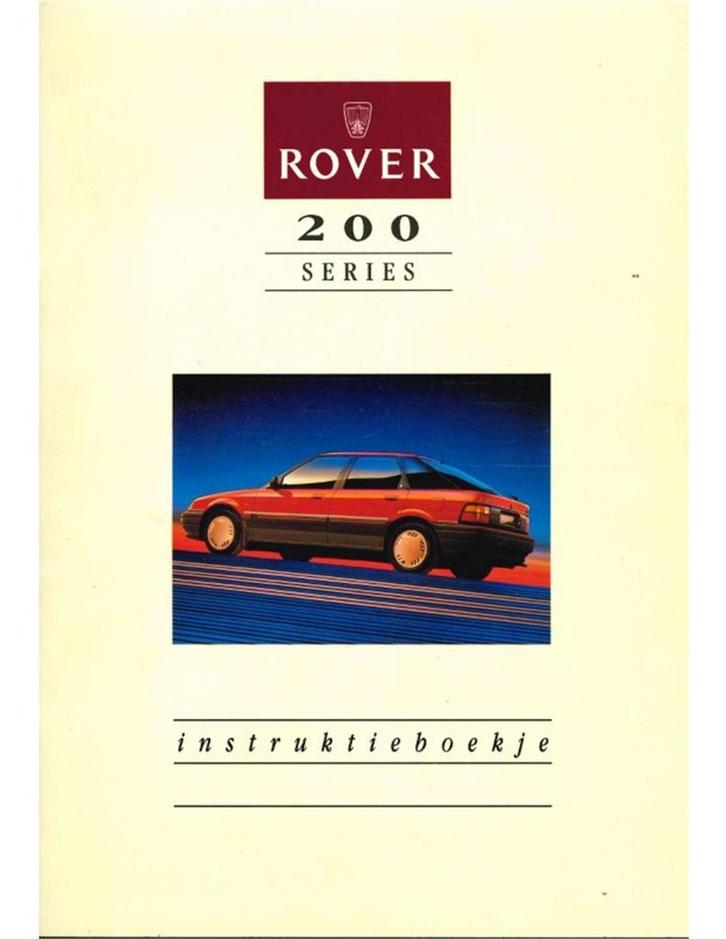 1989 ROVER 200 INSTRUCTIEBOEKJE NEDERLANDS, Auto diversen, Handleidingen en Instructieboekjes