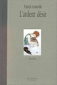 LARDENT DESIR. : Egon Schiele von Grainville, Patrick  Book, Livres, Livres Autre, Envoi