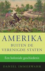 Amerika buiten de Verenigde Staten 9789045031620, Verzenden, Gelezen, Daniel Immerwahr
