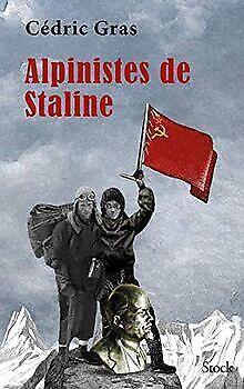 Alpinistes de Staline  Gras, Cédric  Book, Livres, Livres Autre, Envoi