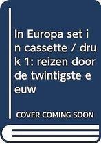 In Europa set in cassette / druk 1: reizen door de ...  Book, Zo goed als nieuw, Not specified, Verzenden