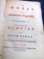 Alexander Pope - Dunciad. The Works of Alexander Pope Esq. -, Antiek en Kunst
