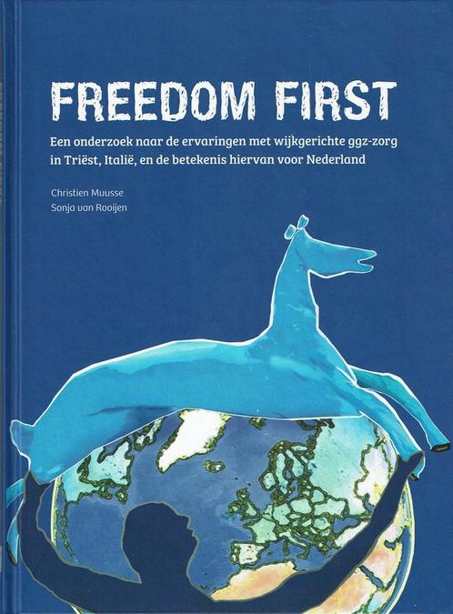 Freedom first 9789078908005 Christien Muusse, Boeken, Psychologie, Zo goed als nieuw, Verzenden