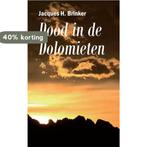 Dood in de Dolomieten 9789086661183 Jacques H. Brinker, Boeken, Verzenden, Gelezen, Jacques H. Brinker