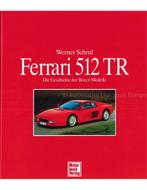 FERRARI 512 TR, DIE GESCHICHTE DER BOXER-MODELLE