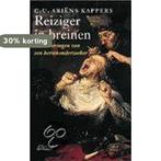 Reiziger In Breinen 9789020457032 C.U. Ariens Kappers, Verzenden, Gelezen, C.U. Ariens Kappers