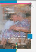 Traject V&V 407 verplegen van geriatrische zorgvragers, Verzenden, Gelezen, C.M. Broeshart
