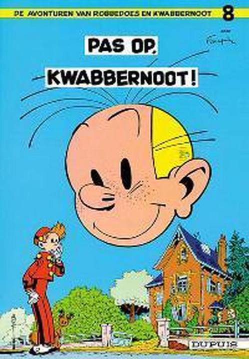 Pas op, Kwabbernoot! / Robbedoes en Kwabbernoot / 8, Boeken, Stripverhalen, Gelezen, Verzenden