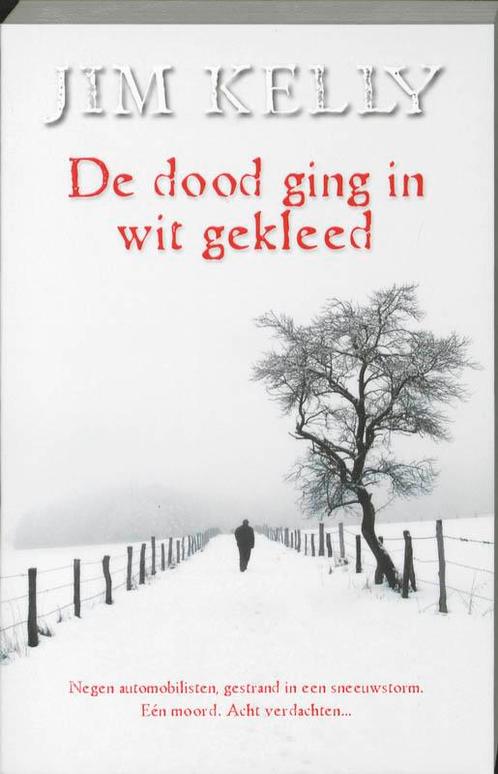 De dood ging in wit gekleed 9789026126079 Jim Kelly, Boeken, Thrillers, Zo goed als nieuw, Verzenden