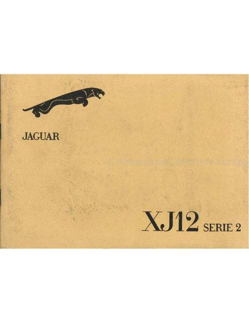 1974 JAGUAR XJ12 INSTRUCTIEBOEKJE FRANS, Autos : Divers, Modes d'emploi & Notices d'utilisation