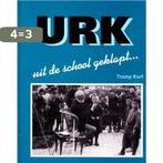 Urk uit de school geklapt . . . 9789074707107 T. Korf, Verzenden, Gelezen, T. Korf