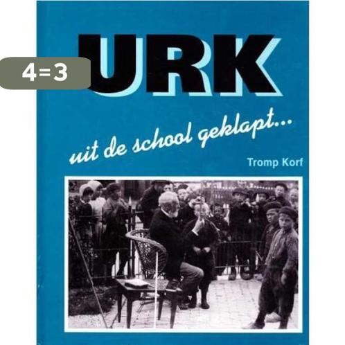 Urk uit de school geklapt . . . 9789074707107 T. Korf, Boeken, Overige Boeken, Gelezen, Verzenden