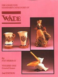 The Charlton standard catalogue of Wade by Pat Murray, Livres, Livres Autre, Envoi