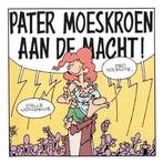 Pater Moeskroen - Aan De Macht CD, Verzenden, Nieuw in verpakking