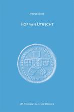 Hof van Utrecht 1530-1811 / Procesgidsen / 10 9789087045548, Boeken, Verzenden, Zo goed als nieuw, E.G.D. van Dongen