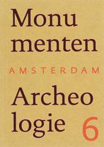 Amsterdam Monumenten & Archeologie / 6 9789059371484, Livres, Art & Culture | Architecture, Vincent van Rossem, Gabri van Tussenbroek