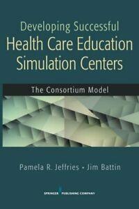Developing Successful Health Care Education Sim. Jeffries,, Boeken, Overige Boeken, Zo goed als nieuw, Verzenden