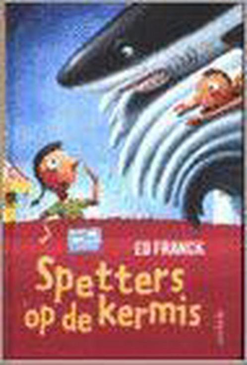 Spetters Op De Kermis 9789031717910, Livres, Livres pour enfants | Jeunesse | 13 ans et plus, Envoi
