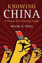 Knowing China - Frank N. Pieke - 9781107587618 - Paperback, Livres, Politique & Société, Verzenden