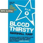 Bloodthirsty 9780749079680 Marshall Karp, Verzenden, Marshall Karp