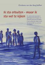 Ik sta erbuiten - maar ik sta wel te kijken 9789023970378, Verzenden, Zo goed als nieuw, Christiane van den Berg-Seiffert