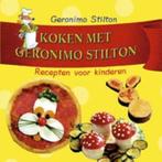 Koken met Geronimo Stilton 9789085920236 Geronimo Stilton, Boeken, Verzenden, Gelezen, Geronimo Stilton