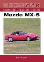Mazda MX-5 Maintenance and Upgrades Manual, Boeken, Nieuw, Mazda, Rob Hawkins, Verzenden