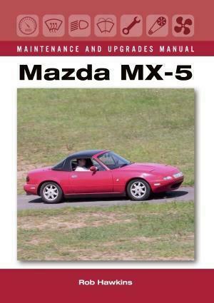 Mazda MX-5 Maintenance and Upgrades Manual, Boeken, Auto's | Boeken, Mazda, Nieuw, Verzenden