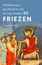 De Friezen / Middeleeuwse geschiedenis van de Lage Landen, Verzenden, Gelezen, Luit van der Tuuk