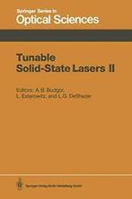 Tunable Solid-State Lasers II : Proceedings of . Budgor, B.., Budgor, Aaron B., Verzenden