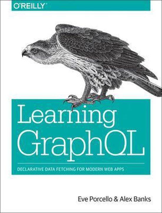 Learning GraphQL 9781492030713 Eve Porcello, Livres, Langue | Anglais, Envoi