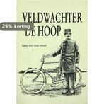 Veldwachter de hoop 9789052940816 Heide, Verzenden, Gelezen, Heide