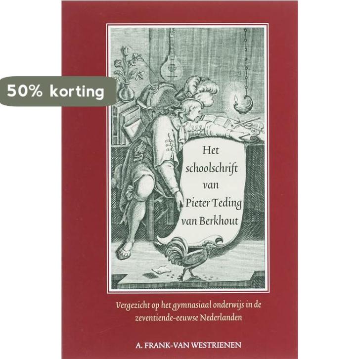 Het schoolschrift van Pieter Teding van Berkhout, Boeken, Geschiedenis | Wereld, Zo goed als nieuw, Verzenden