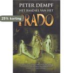 Het raadsel van het Prado - Peter Dempf 9789061122883, Verzenden, Gelezen, Peter Dempf