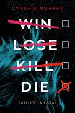 Murphy, C: Win Lose Kill Die 9780593705476 Cynthia Murphy, Verzenden, Zo goed als nieuw, Cynthia Murphy