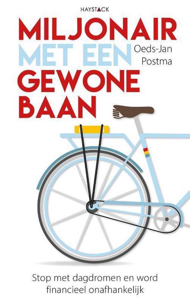 Miljonair met een gewone baan 9789461262509 Oeds-Jan Postma, Boeken, Psychologie, Gelezen, Verzenden