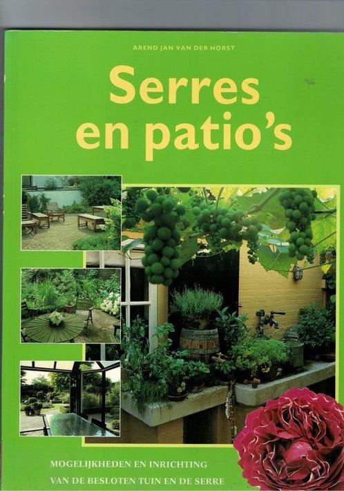 Serres en patios - A.J. van der Horst 9789039601495, Livres, Nature, Envoi
